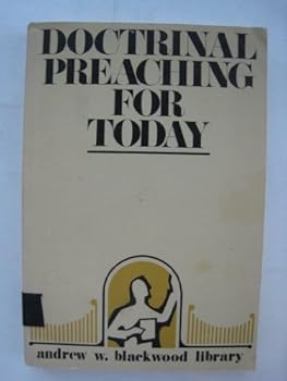 Paperback Doctrinal preaching for today: Case studies of Bible teachings Book