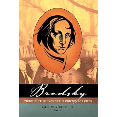 Brodsky Through the Eyes of His Contemporaries (Vol 2): Volume 2