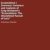 mckeown thesis  Summary and Analysis of Greg Mckeown\'s \'Essentialism: The Disciplined Pursuit of Less\'