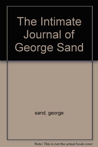 The Intimate Journal of George Sand [Unknown] B001Q80M12 Book Cover
