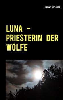 Paperback Luna - Priesterin der Wölfe: Band 1: Wenona [German] Book