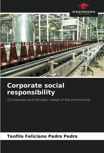 Corporate social responsibility: Companies and the basic needs of the community
