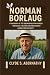 Norman Borlaug: A Biography of the Green Revolution Pioneer Who Saved a Billion Lives and Changed Global Food Security (Echoing Lives Beyond Legacy: ... the Hearts and Minds of History’s Legends)