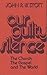 Our Guilty Silence: The Church, the Gospel and the World