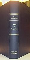 What Is Property?: An Enquiry Into the Principle of Right and of Government. 1966 Edition. Ex-library Edition B004HMP48U Book Cover