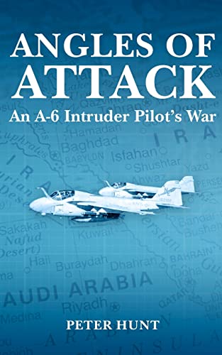 Angles of Attack: An A-6 Intruder Pilot's War
