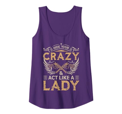 Retro Country Music Art Hide Your Crazy And Act Like A Lady Tank Top