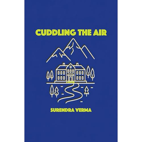 CUDDLING THE AIR Audiolibro Por Surendra Verma arte de portada