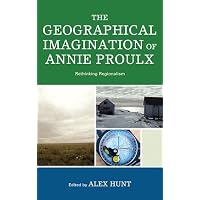The Geographical Imagination of Annie Proulx