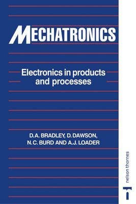 Mechatronics: Electronics in Products and Processes: David Allan ...