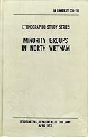 Minority Groups in North Vietnam (Ethnographic Study Series) B000U0E10A Book Cover