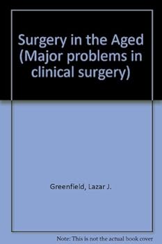 Hardcover Surgery Aged (Major problems in clinical surgery ; v. 17) Book