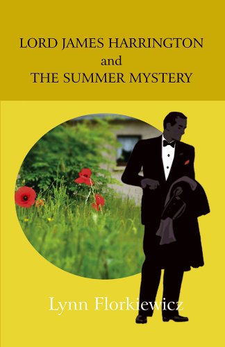 LORD JAMES HARRINGTON AND THE SUMMER MYSTERY (Lord James Harrington Mysteries Book 3)