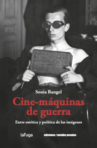 Imagen de Cine-máquinas de guerra: Entre estética y política de las imágenes