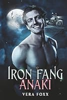 Anaki: MC Shifter Romance (The Iron Fang) 1962281523 Book Cover