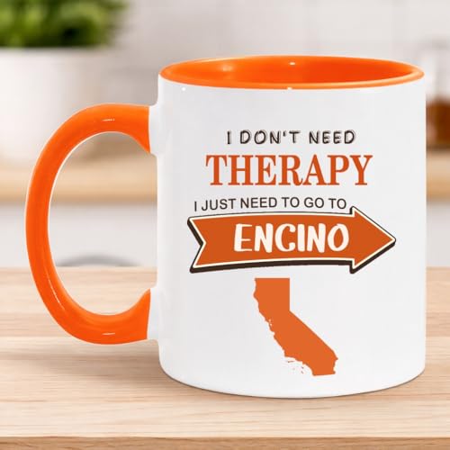 Coffee Mug Encino CA Quote 11oz Orange