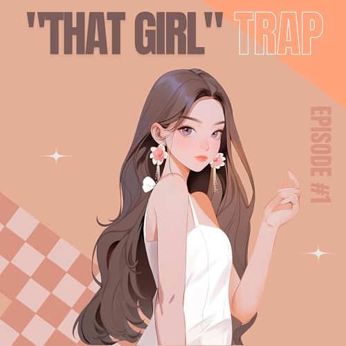 "That Girl" Trap