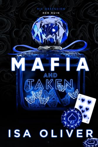 Mafia And Taken: A Dark Mafia Romance (Marchiano & Petrov Mafia Romance Series)