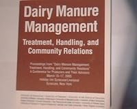 Dairy Manure Management: Treatment, Handling, and Community Relations 0935817980 Book Cover