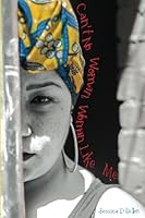 Can't No Woman, Woman Like Me 1543111726 Book Cover