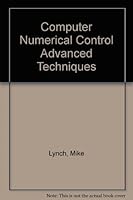 Computer Numerical Control Advanced Techniques/Book and Two Disks 0070392242 Book Cover