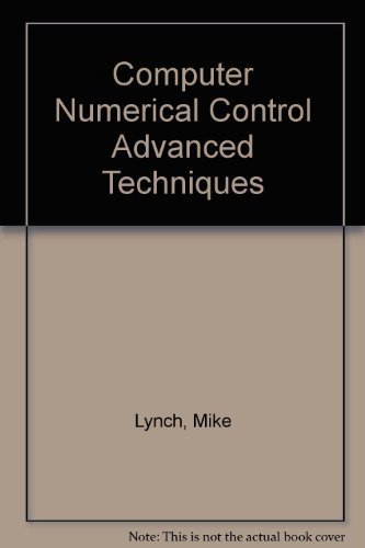 Computer Numerical Control Advanced Techniques/... 0070392242 Book Cover
