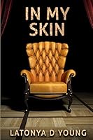 In My Skin 1329626117 Book Cover