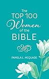 The Top 100 Women of the Bible