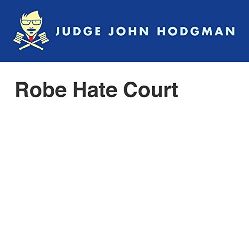 Robe Hate Court by Judge John Hodgman | Free Audiobook