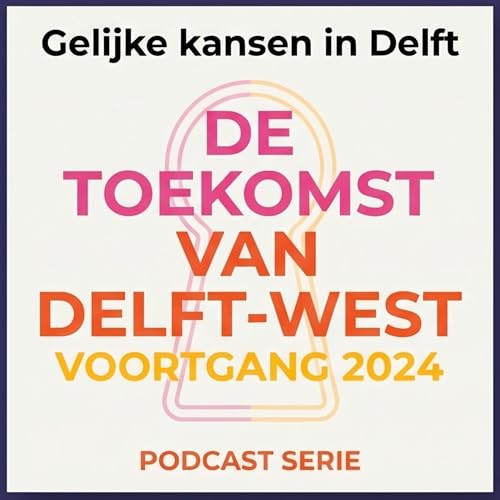 Het fundament Delft West 2024