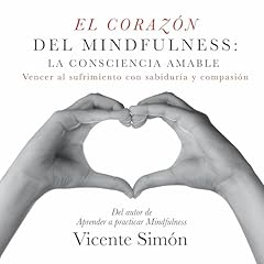 Diseño de la portada del título El coraz&oacute;n del Mindfulness: la consciencia amable