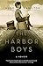 The Harbor Boys: A Memoir  A Powerful Story of Irish-German Identity, Emotional Inheritance, and Ireland's Troubles