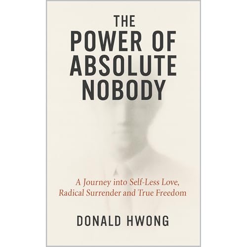 The Power of Absolute Nobody Audiolibro Por Donald Hwong arte de portada