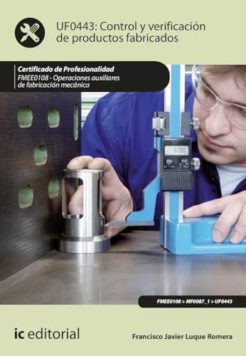 Portada de Control y verificación de productos fabricados. FMEE0108 - Operaciones auxiliares de fabricación mecánica