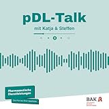 pDL-Talk mit Katja & Steffen – Der Podcast rund um die pharmazeutischen Dienstleistungen