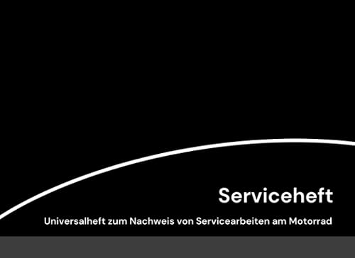 Motorrad Serviceheft: Blanko Scheckheft für Wartungsnachweise | Alle Marken &amp; Modelle | 25 Jahre Service-Historie möglich | Platz für ein Motorrad-Foto im Serviceheft