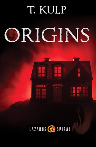 ORIGINS: 5 Tales of Haunted Toys Tormenting Their Owners (Lazarus Spiral Book 3)