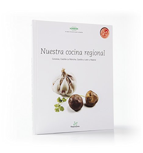 Nuestra Cocina Regional Canarias Castilla-La Mancha Castilla y Leon y