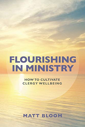 Flourishing in Ministry Flourishing in Ministry