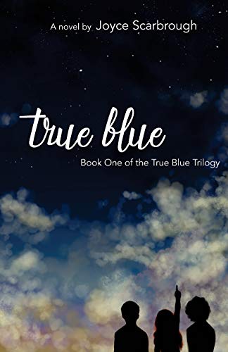 True Blue: Book One of the True Blue Trilogy