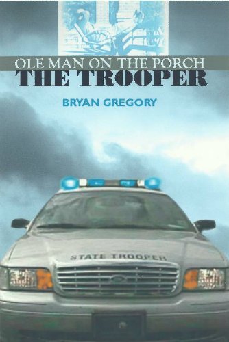 Ole Man on the Porch: The Trooper