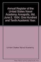 Annual Register of the United States Naval Academy, Annapolis, Md. June 5, 1954, One Hundred and Tenth Academic Year. B000IV2NW4 Book Cover