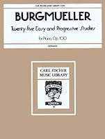 Burgmuller: Twenty-Five Easy and Progressive Studies 0825810787 Book Cover