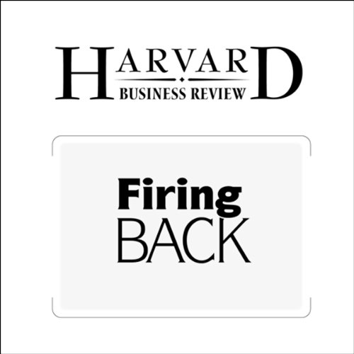 Firing Back Audiobook by Jeffrey A. Sonnenfeld, Andrew J. Ward episode artwork