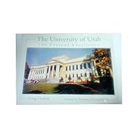 The University of Utah: 150 Years of Excellence 0874806577 Book Cover