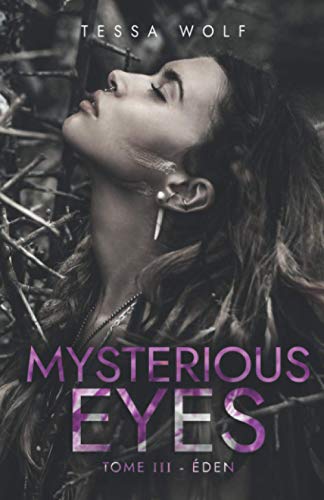 Mysterious Eyes: Tome 3 : Éden