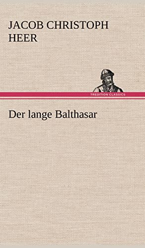 Der Lange Balthasar (German Edition)