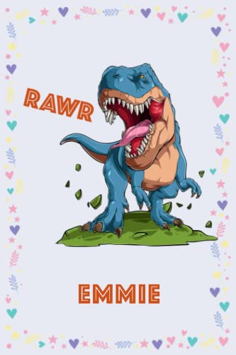 Emmie: Personalized Dinosaur Rawr T-Rex Notebook For Girl With Name, 6 x 9 inches 110 Pages.