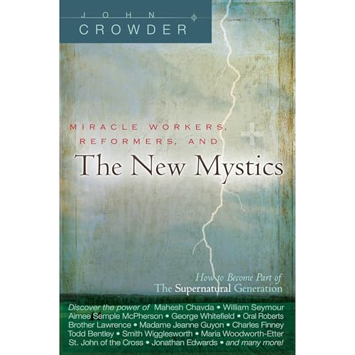 Miracle Workers, Reformers, and the New Mystics by John Crowder episode artwork