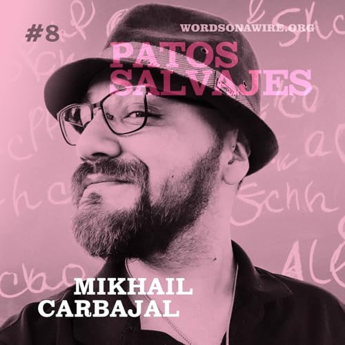 Episode 8: Mikhail Carbajal